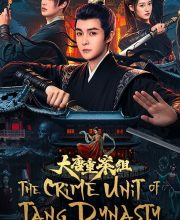 The Crime Unit of Tang Dynasty (2025)