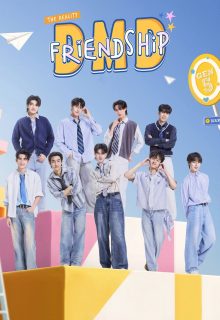 DMD Friendship The Reality Season 3 (2025)